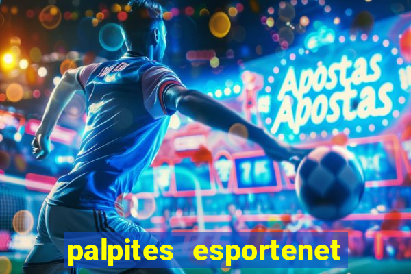 palpites esportenet jogos de hoje